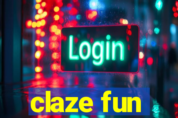 claze fun